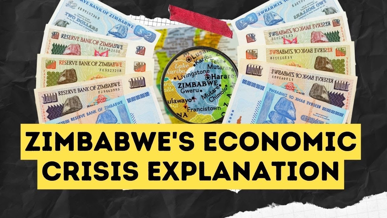 Zimbabwe's Economic Crisis Explanation - YouTube