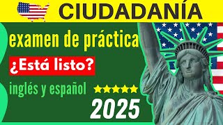 PRUEBA DE PRÁCTICA para la ciudadanía en INGLÉS Y ESPAÑOL 2025 - las 100 preguntas y respuestas