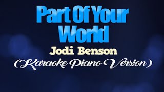 PART OF YOUR WORLD - Jodi Benson (KARAOKE PIANO VERSION)
