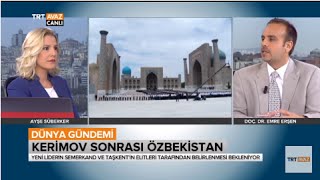 Kerimov Sonrası Özbekistan'da Yeni Lider Kim Olabilir? - Dünya Gündemi - TRT Avaz