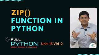 Python : Unit16-Video2: zip function in python | python unzip | In Hindi | Neeraj Sharma