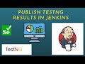 JENKINS - Publish TestNG Results