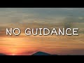 chris brown - no guidance (lyrics) ft. drake