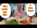 Vlog 871: 4 Món Ngon  Tôm Chiên Hỏa Tiễn Bún Tháng Chảo Tôm 🦐 Chả Giò đặt biệt