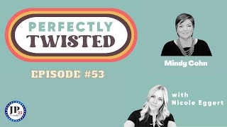 Perfectly Twisted with Nicole Eggert #54 feat. Mindy Cohn