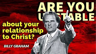 Are you unstable about your relationship to Christ? | #BillyGraham #Shorts