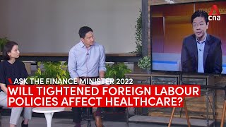 Singapore Budget 2022 forum: Will tightened foreign labour policies affect healthcare?