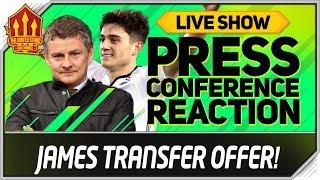 Daniel James Transfer Offer! Solskjaer Press Conference Reaction! Manchester United vs Cardiff
