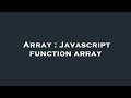 Array : Javascript function array