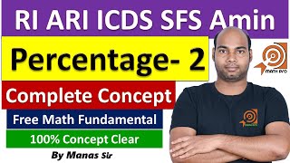 Percentage 2 : RI ARI ICDS SFS Free Math Fundamental By Math Pro By Manas Sir