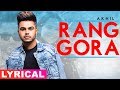 Rang Gora | Lyrical Video | AKHIL | BOB | Latest Punjabi Song 2019 | Speed Records