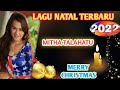 Lagu Natal Mitha Talahatu Terbaru 2022