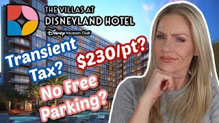 DETAILS ABOUT DVC DISNEYLAND VILLAS REVEALED \\ TRANSIENT TAX? \\ $230/PT! \\ ARE WE STILL BUYING?