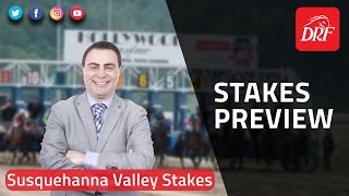 Susquehanna Valley Stakes Preview 2022