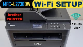 Brother MFC-L2730DW WiFi Setup, Using Display Panel.