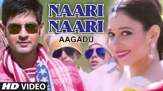 OFFICIAL Naari Naari Video Song || Aagadu || Super Star Mahesh Babu, Tamannaah