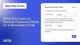 Allow End Users to Receive Password Reset/Activation Notifications on Secondary Email | Okta Support