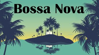 Bossa Nova Essentials · Relaxing Weekend