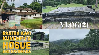 RASTRA KAVI KUVEMPU’S HOUSE AND KAVISHAILA{vlog 2} PART 1  | kuppalli kavishaila | stones