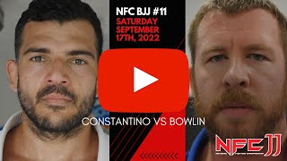 NFC BJJ #11 Featured Matchup – Walnan Constantino vs Josh Bowlin