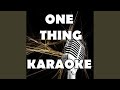 One Thing (In the Style of One Direction) (Karaoke Version)