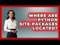 Where Are Python Site-packages Located? - Python Code School