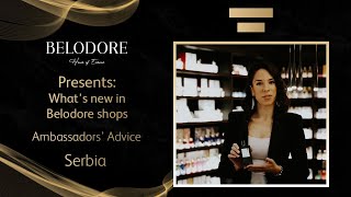 Belodore Ambassadors: New in Belodore shops, Serbia🧴