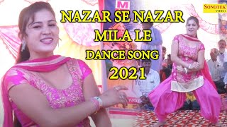 Payal Chaudhary Dance :- Nazar Se Nazar Mila Le I Haryanvi Dance I Dj Remix Dance Song I Sonotek