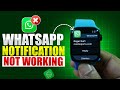 Stop Missing WhatsApp Notifications on Apple Watch | Here’s How
