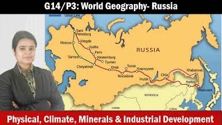 G10/P3: World Geography- Russia Mining, agriculture, industries