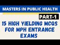 15 IMPORTANT MCQS FOR  MPH #MASTERS IN PUBLIC HEALTH ENTRANCE EXAM #