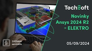 Novinky Ansys 2024 R2 - Elektro (Záznam webináře)