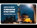 LIVE | Pembahasan Kitab Tauhid - Ustadz Musta'in Syahri, Lc., M.Pd.