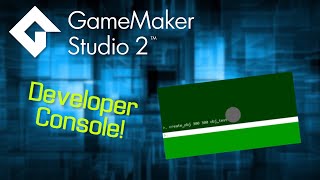 Game Maker Studio 2.3 | Developer Console Tutorial - Part 3