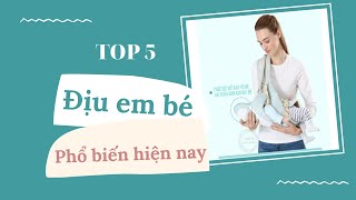 DHL| TOP 5 ĐỊU EM BÉ PHỔ BIẾN NHẤT HIỆN NAY (2023)