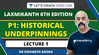 L1: Historical Underpinnings | Polity (Laxmikanth 6th) in 75 hours | UPSC CSE/IAS 2021-22