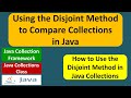 Using the Disjoint Method to Compare Collections in Java | Java Collection Framework