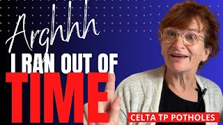 Tips for CELTA TP- How not to run out of time...