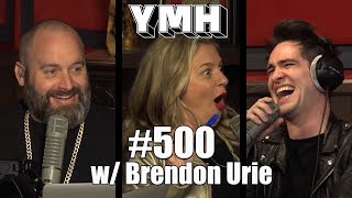 Your Mom's House Podcast - Ep. 500 w/ Brendon Urie
