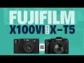 Fujifilm X100VI VS Fujifilm X-T5 - BEST alternative?