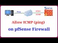 pfSense - Allow ICMP (PING) Protocol in pfSense Firewall