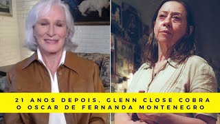 Glenn Close falando que Fernanda Montenegro merecia o Oscar (Legendado)
