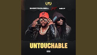 Untouchable (feat. Mr P)