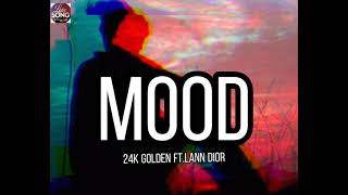 24k GOLDEN FT.LANN DIOR - Mood song
