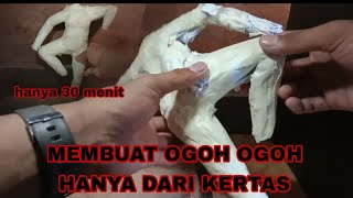 CARA MEMBUAT OGOH-OGOH MINI HANYA DARI KERTAS BEKAS