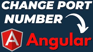 How to Change Port Number in Angular Tutorial