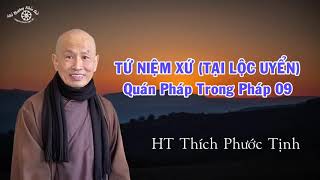 QUÁN PHÁP TRONG PHÁP 09 . HT THÍCH PHƯỚC TỊNH