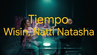 Wisin, Natti Natasha - Tiempo (Letra/Lyrics) ft. Los legendarios