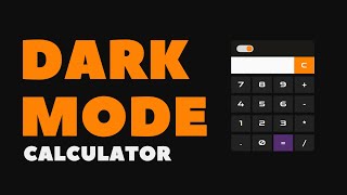 Dark mode - Calculator using html, Css and Javascript || #HTML #CSS #JS