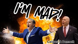 I'm MAD! - John Calipari \u0026 Randy Bennett